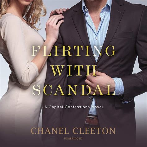 flirting with scandal capital confessions 1 chanel cleeton|Capital Confessions Series by Chanel Cleeton .